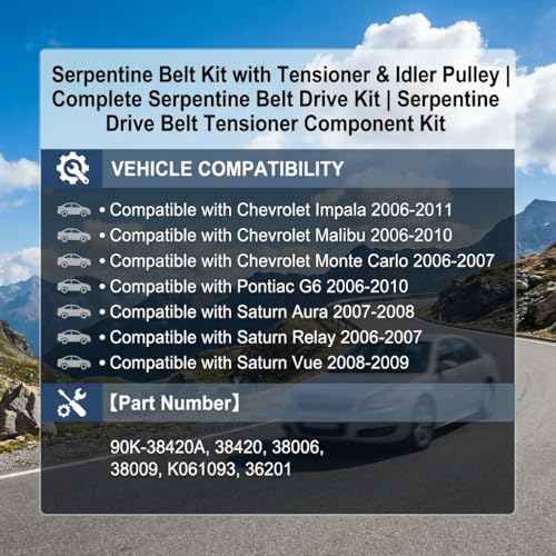 Serpentine Belt Kit With Tensioner And Idler Pulley For Chevrolet Pontiac - size: Chevy Impala, Malibu, Pontiac G6 (06-11)
