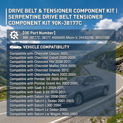 Serpentine Drive Belt and Tensioner Component Kit For Chevrolet Pontiac - size: Chevy Cobalt, Hhr, Pontiac G5, Saab 9-3 (00-10)