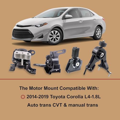 4PCS Engine Motor Transmission Mount Set Compatible with Toyota Corolla - size: 2014-2019 Corolla 1.8L L4