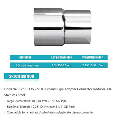 Universal 2.25" ID 2.5" ID Exhaust Pipe Adapter Connector Reducer 304 Stainless Steel 2.25 Inch to 2.5 Inch 2 1/4” ID to 2 1/2” ID kit - size: 2.25" ID to 2.5" ID