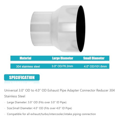 Universal 3" OD to 4" OD Exhaust Pipe Adapter Connector Reducer 304 Stainless Steel 3.0 Inch to 4.0 Inch 3" OD to 4" OD kit - size: 3" OD to 4" OD