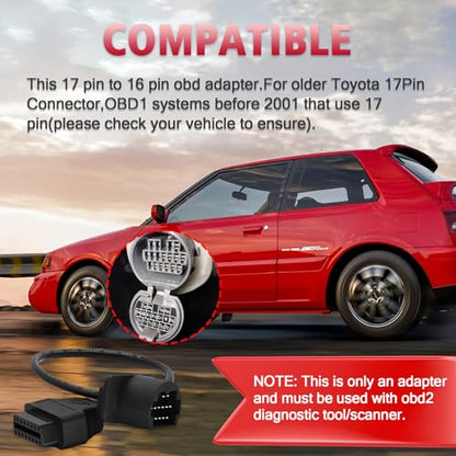 OBD2 Adapter for Toyota 17 Pin OBD1 to 16 Pin OBD2 Diagnostic Cable, Compatible with Toyota Vehicles 17pin Connector, Work with ELM327 OBD2 Diagnostic Scanner Tool and Code Reader - style: Fit for toyota-17pin