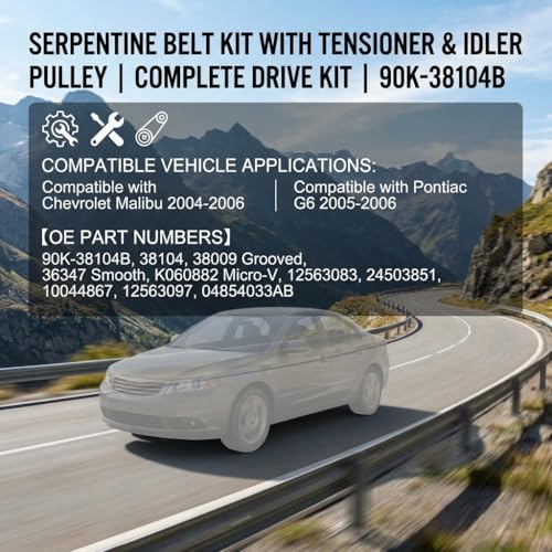 Serpentine Belt Kit With Tensioner And Idler Pulley For Chevrolet Malibu - size: Malibu (04-06), For Pontiac G6 (05-06)