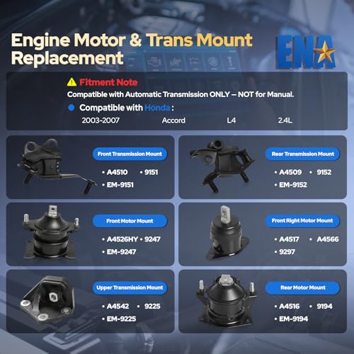 ENA Engine Motor and Trans Mount Set of 6 Compatible with Honda 2003 2004 2005 2006 2007 Accord 2.4L Automatic Trans Replacement for A4526HY A4517 A4516 A4510 A4509 A4542