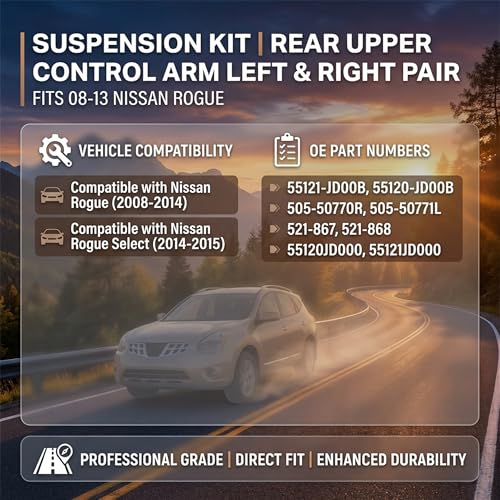 Rear Upper Control Arms For Nissan Rogue 2008-2014 Rogue Select 2014-2015 - size: 521-867, 521-868