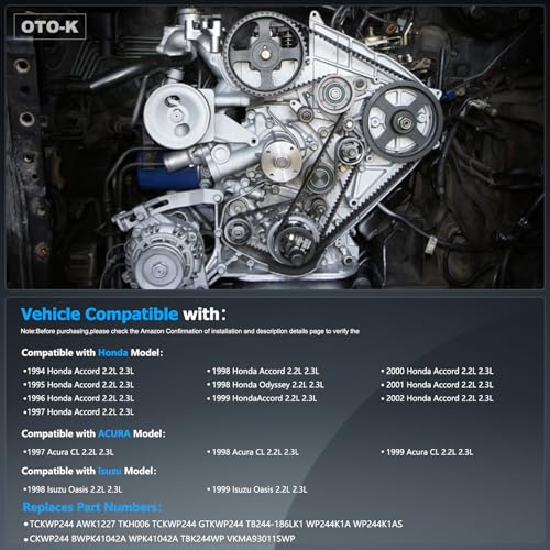 OTO-K Timing Belt Kit with Water Pump Compatible with Honda Accord 1994-2002,Odyssey 1998,Acura CL 1997-1999,Isuzu Oasis 1998-1999,2.2L 2.3L L4 SOHC,Replace #TCKWP244 TBK244 TBKWP244 - size: TBK244