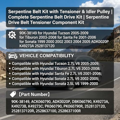 Serpentine Belt Kit With Tensioner And Idler Pulley For Hyundai Tucson - size: Hyundai Tucson, Santa Fe, Sonata V6 (99-09)