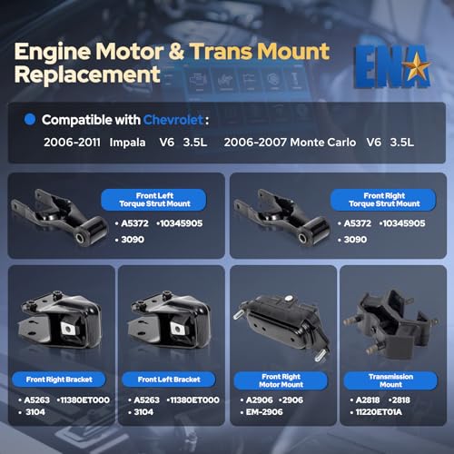 ENA Engine Motor and Trans Mount Set of 6 Compatible with Chevrolet 2006 2007 2008 2009 2010 2011 Impala 2006 2007 Monte Carlo 3.5L Replacement for A2818 A5372 A5372 A2906 A5263 A5263