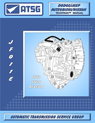 ATSG JATCO JF011E CVT Automatic Transmission Repair Manual (F4A51, CVT2, RE0F10A Transmission BEST STEP BY STEP Repair Book Available)