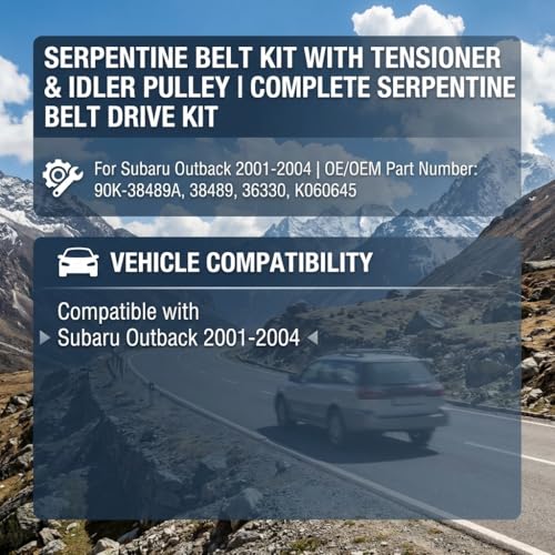Serpentine Belt Kit With Tensioner And Idler Pulley For Subaru Outback - size: For Outback 3.0L (2001-2004)