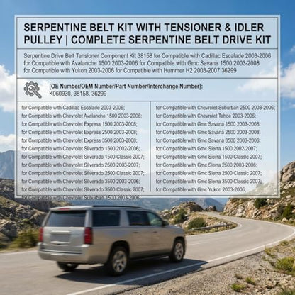 Serpentine Belt Kit With Tensioner And Idler Pulley For Cadillac Chevy GMC - size: Gm Silverado, Sierra, Yukon, Hummer (02-08)