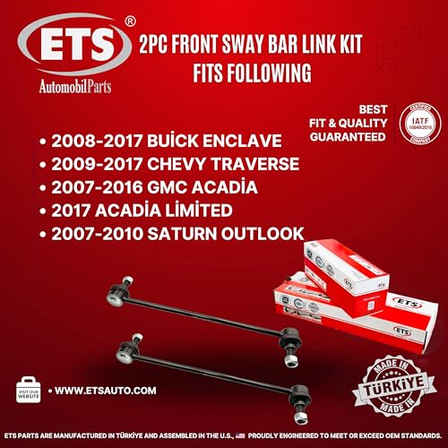 ETS 2Pc Front Stabilizer Sway Bar Link LR Pair K750155 Fits 2008-2017 Buick Enclave, 2009-2017 Chevrolet Traverse, 2007-2016 GMC Acadia, 2017 GMC Acadia Limited - size: 11.LB.040.040