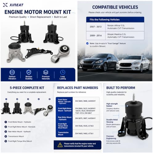 Engine Motor Mount kit 5pcs Compatible with 2007-2012 Nissan Altima 3.5L 2009-2014 Nissan Maxima 3.5L Automatic CVT Trans Replacement A4355HY A7361 A4365HY A7363 A7363 112209n00A 113509N00A XINEAT - size: 2007-2012 Nissan Altima 3.5L