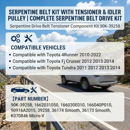 Serpentine Belt Drive Kit With Tensioner And Idler Pulleys For Toyota - size: Toyota 4runner (10-22), Fj Cruiser (12-14)